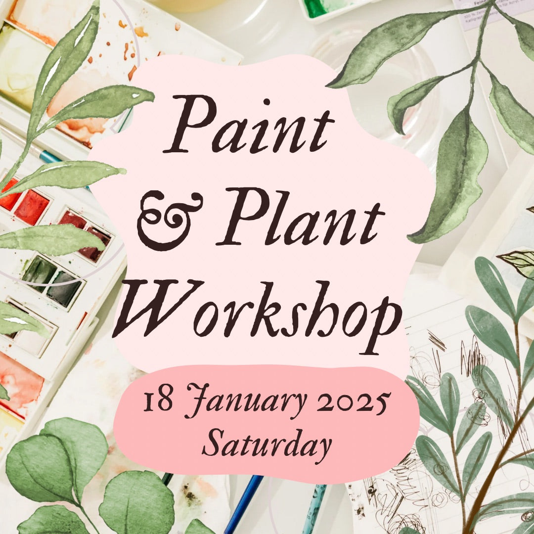Paint & Plant Workshop (18 January 2025)