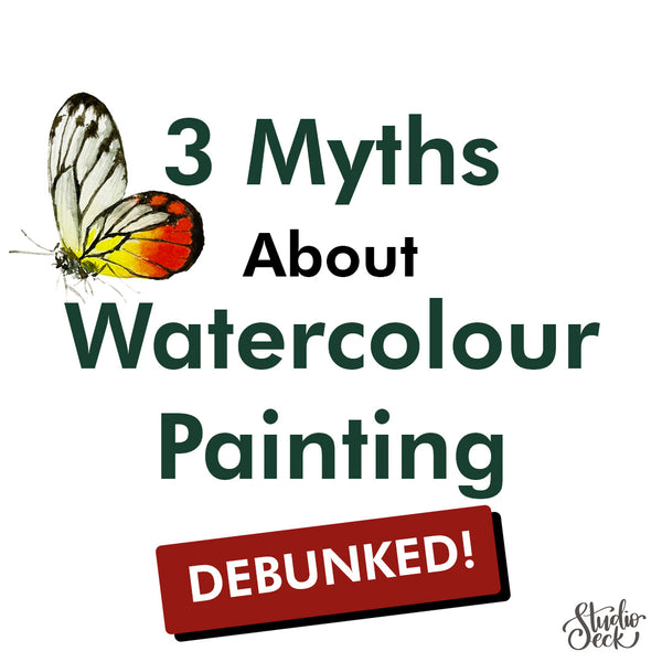3 Myths About Watercolour Painting DEBUNKED!